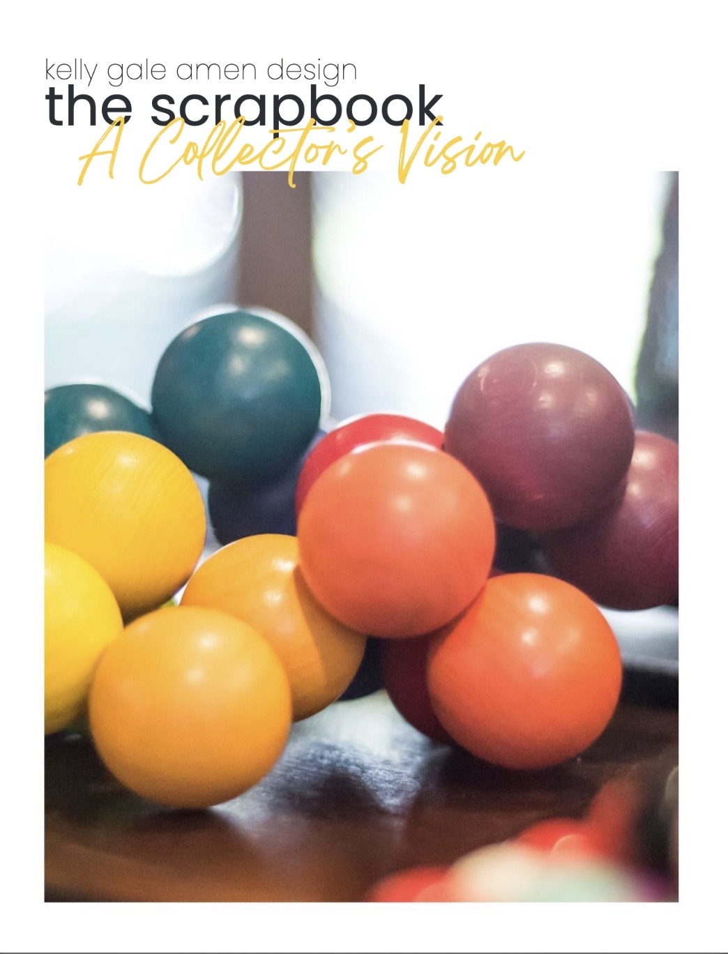 A Collector's Vision Scrapbook Kelly Gale Amen Design